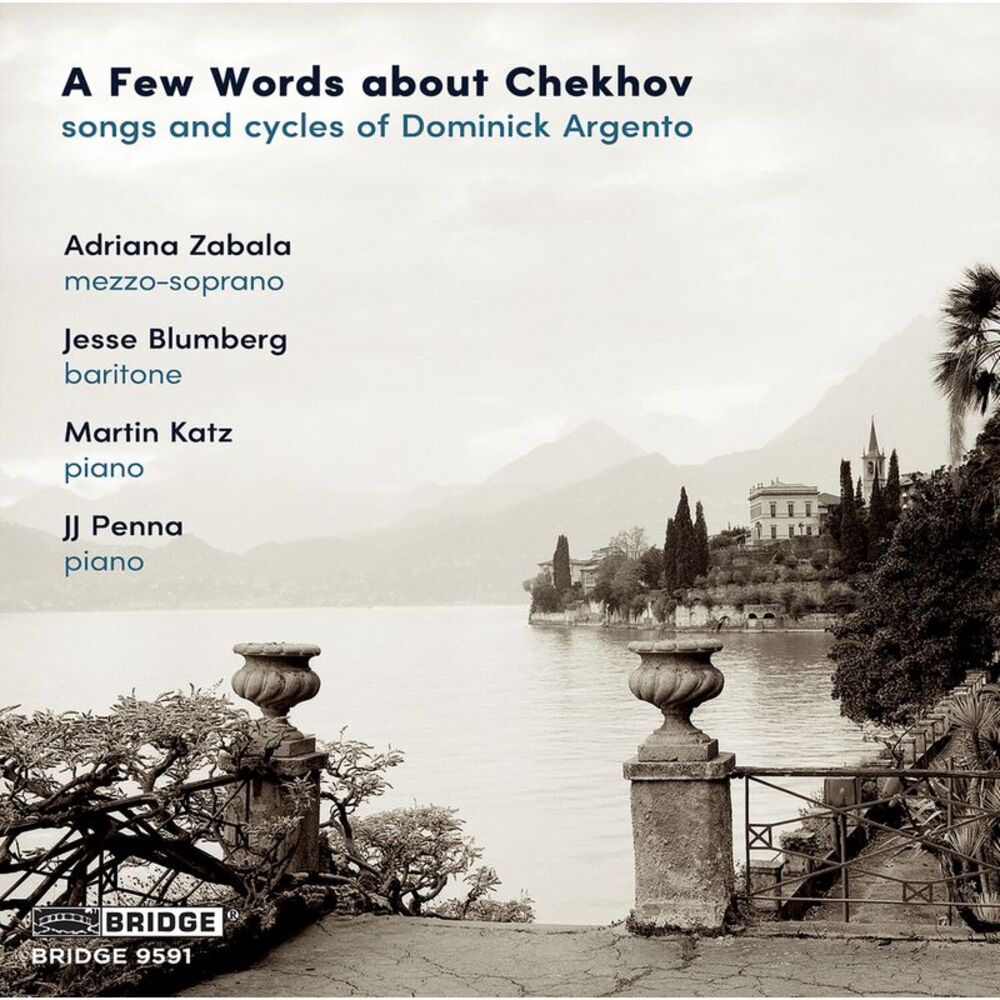 Dominick Argento - A Few Words about Chekhov - Songs & Cycles of Dominick